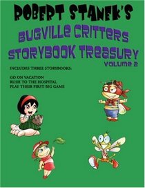 Robert Stanek's Bugville Critters Storybook Treasury Volume 2 (The Bugville Critters Storybook Collection, Volume 2)