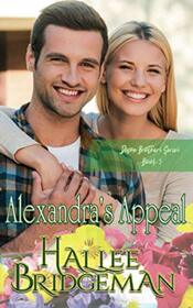 Alexandra's Appeal: A Christian Romance (Dixon Brothers)