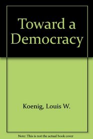 Toward a Democracy: A brief introduction to American government