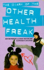 The Diary of the Other Health Freak