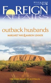 Outback Husbands: Bush Doctor's Bride / Her Outback Man