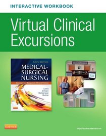 Virtual Clinical Excursions Online and Print Workbook for Medical-Surgical Nursing, 9e