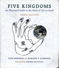 Five Kingdoms: An Illustrated Guide to the Phyla of Life on Earth