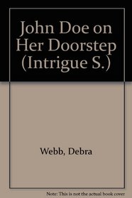 John Doe on Her Doorstep (Intrigue S.)