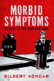 Morbid Symptoms: Relapse in the Arab Uprising 2016