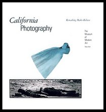 California Photography: Remaking Make-Believe