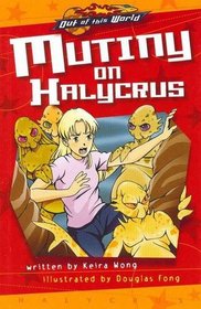 Mutiny on Halycrus (Out of This World)