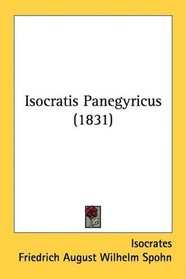 Isocratis Panegyricus (1831) (German Edition)