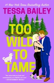 Too Wild to Tame (Romancing the Clarksons, Bk 2)