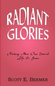 Radiant Glories