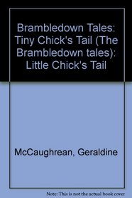 Tiny Chick's Tail (The Brambledown Tales)
