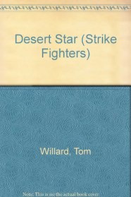 Desert Star (Strike Fighters, No 6)