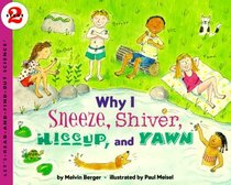 Why I Sneeze, Shiver, Hiccup, and Yawn (Let's-Read-and-Find-Out Science 2)
