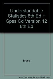 Understandable Statistics 8th Ed + Spss Cd Version 12 8th Ed