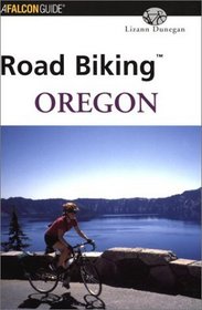 Road Biking Oregon (Road Biking Series)