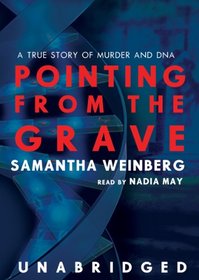 Ponting from the Grave: A True Story of Murder and DNA