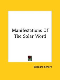 Manifestations of the Solar Word