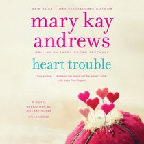 Heart Trouble  (Callahan Garrity Mysteries, Book 5)