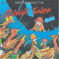 Matthew and the Midnight Turkeys (Annikins)