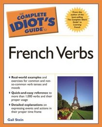 Complete Idiot's Guide to French Verbs (The Complete Idiot's Guide)