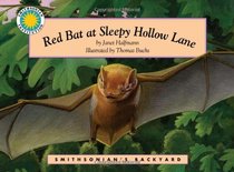 Red Bat at Sleepy Hollow Lane (Smithsonian's Backyard Book) (with easy to download e-book & audiobook)