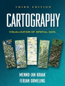 Cartography, Third Edition: Visualization of Spatial Data