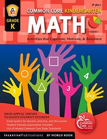 Common Core Math Kindergarten: Activities That Captivate, Motivate, & Reinforce