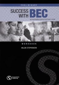 Success with BEC: Preliminary Workbook without Key: The New Business English Certificates
