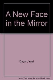 A New Face in the Mirror