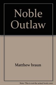 Noble Outlaw