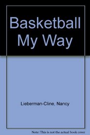 Basketball My Way (Basketball My Way Ppr)