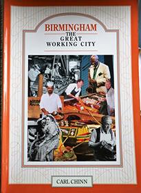 Birmingham: the Great Working City