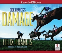 Dick Francis's Damage (Jefferson Hinkley, Bk 1) (Audio CD) (Unabridged)