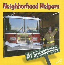 Neighborhood Helpers (My Neighborhood)