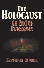 The Holocaust: An End to Innocence