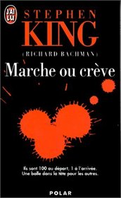 Marche Ou Creve (The Long Walk) (French Edition)