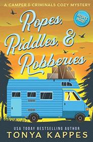 Ropes, Riddles, & Robberies: A Camper and Criminals Cozy Mystery Book 15