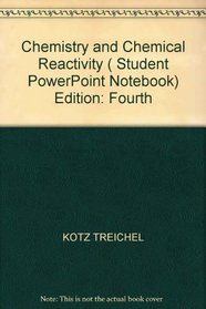 Student PowerPoint Notebook to accompany Chemistry & Chemical Reactivity Fourth Edition