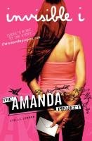 The Amanda Project: Book 1: invisible I