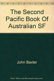 The Second Pacific Book Of Australian SF
