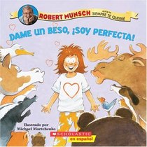 Dame un beso, soy perfecta! (Candy Apple Books)