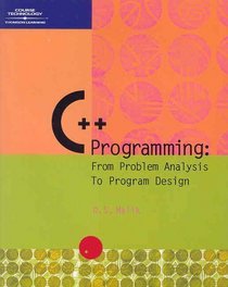 C++ Programming: From Problem Analysis to Program Design