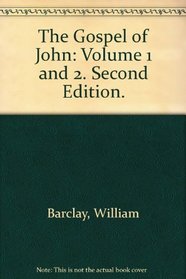 The Gospel of John: Volume 1 (The Daily Study Bible Series)