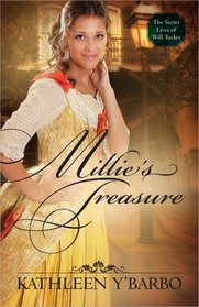 Millie's Treasure (Secret Lives of Will Tucker, Bk 2)