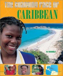 The Changing Face of the Caribbean (Changing Face of...)