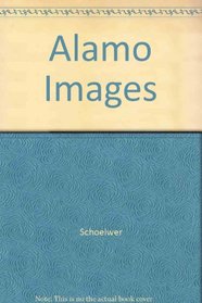 Alamo Images (The DeGolyer Library publications series)