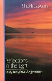 Reflections in the Light: Daily Thoughts and Affirmations