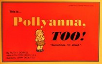 This Is ... Pollyanna Too! 