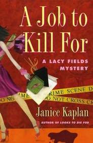 A Job to Kill For (Lacy Fields, Bk 2)