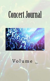 Concert Journal: Rock Concert Cover (S M Journals)